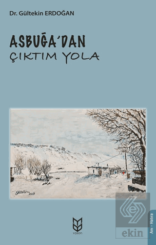 Asbuğa'dan Çıktım Yola