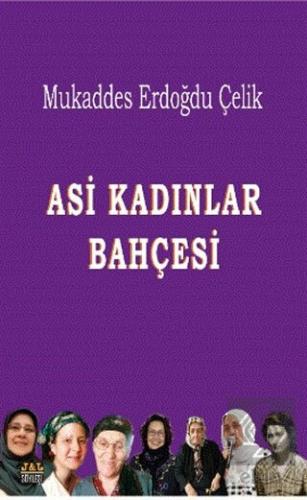 Asi Kadınlar Bahçesi
