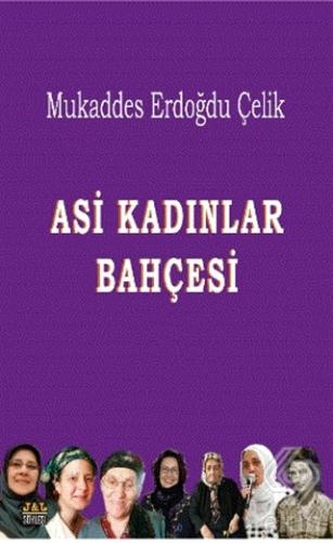 Asi Kadınlar Bahçesi