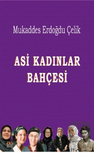 Asi Kadınlar Bahçesi