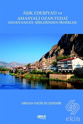 Aşık Edebiyatı ve Amasyalı Ozan Fedai