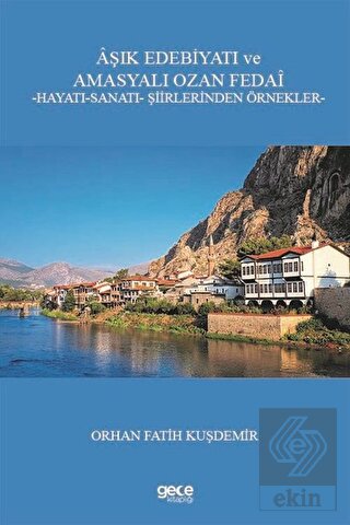Aşık Edebiyatı ve Amasyalı Ozan Fedai