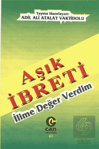 Aşık İbreti : İlime Değer Verdim