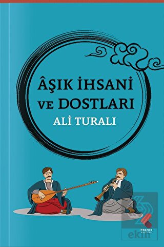 Aşık İhsani ve Dostları