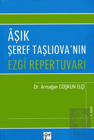 Aşık Şeref Taşlıova\'nın Ezgi Repertuvarı