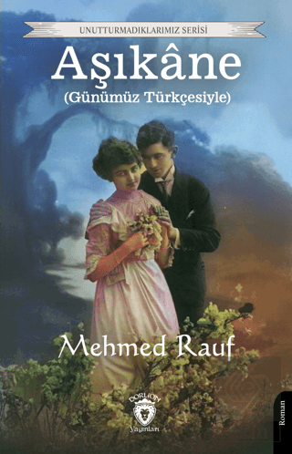 Aşıkane (Günümüz Türkçesiyle)