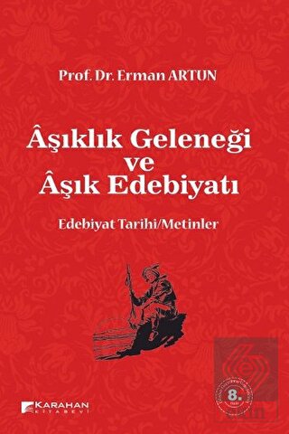 Aşıklık Geleneği ve Aşık Edebiyatı