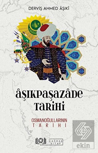 Aşıkpaşazade Tarihi - Osmanoğullarının Tarihi