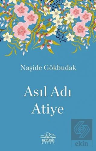 Asıl Adı Atiye