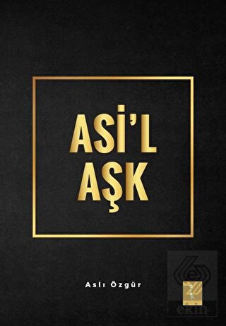 Asi\'l Aşk