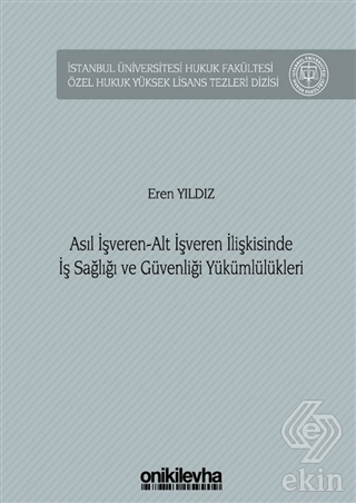Asıl İşveren-Alt İşveren İlişkisinde İş Sağlığı ve