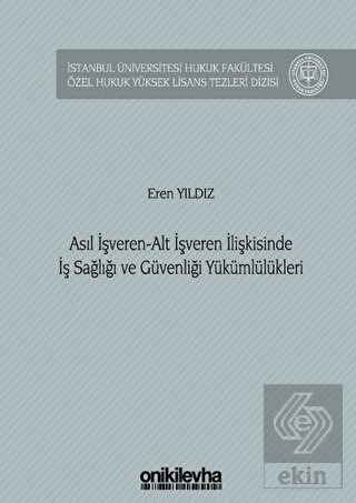 Asıl İşveren-Alt İşveren İlişkisinde İş Sağlığı ve