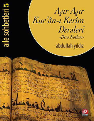 Aşır Aşır Kur\'an-ı Kerim Dersleri