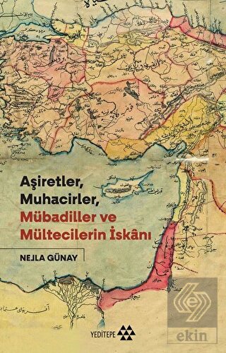 Aşiretler Muhacirler Mübadiller Ve Mültecilerin İs