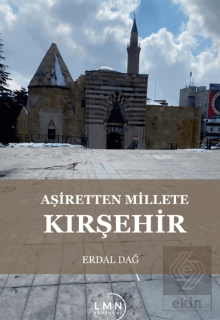 Aşiretten Millete Kırşehir