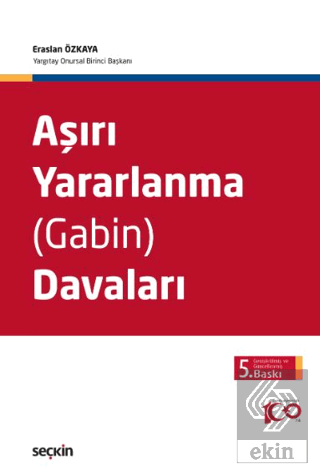 Aşırı Yararlanma (Gabin) Davaları