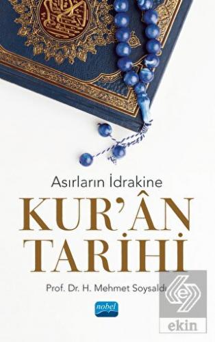 Asırların İdrakine Kur'an Tarihi