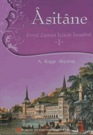 Asitane - Evvel Zaman İçinde İstanbul 1