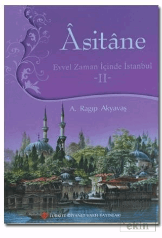 Asitane - Evvel Zaman İçinde İstanbul 2