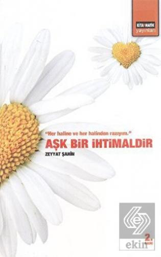 Aşk Bir İhtimaldir