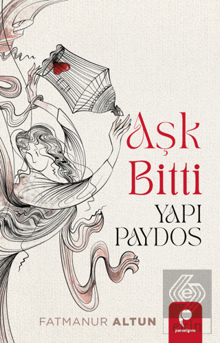 Aşk Bitti Yapı Paydos