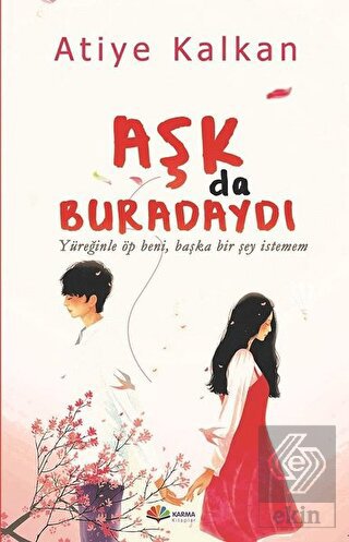 Aşk Da Buradaydı