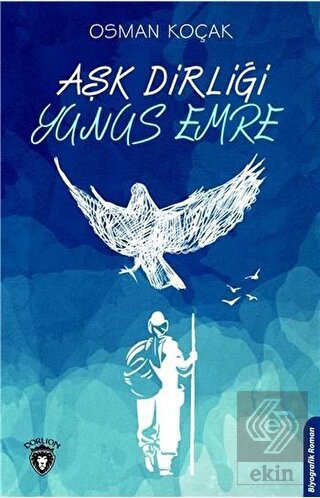 Aşk Dirliği Yunus Emre