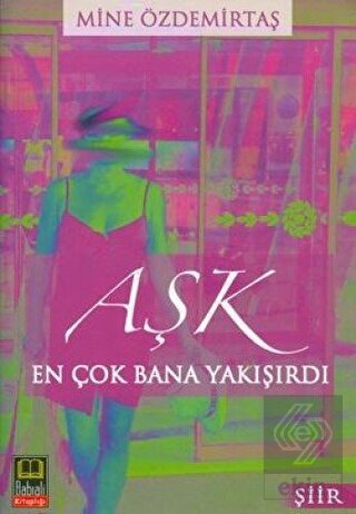 Aşk En Çok Bana Yakışırdı