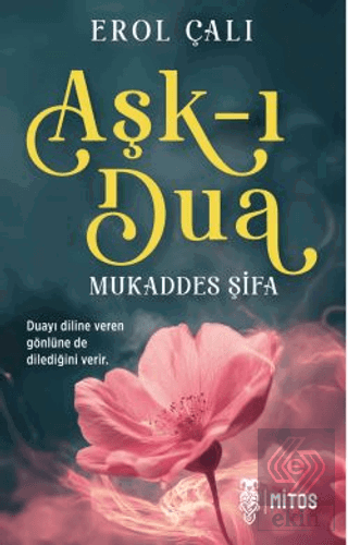 Aşk-ı Dua/Mukaddes Şifa