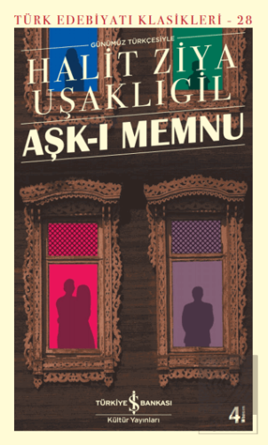 Aşk-ı Memnu (Günümüz Türkçesiyle)