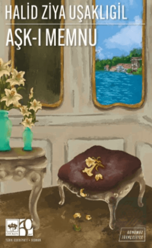 Aşk-ı Memnu (Günümüz Türkçesiyle)