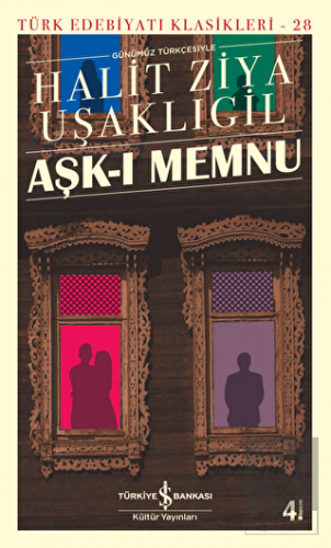 Aşk-ı Memnu (Günümüz Türkçesiyle)