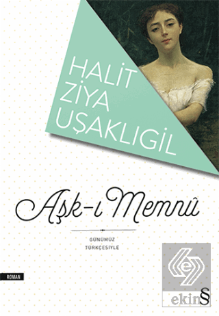 Aşk-ı Memnu (Günümüz Türkçesiyle)