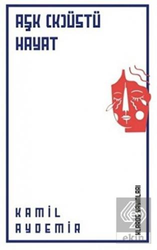 Aşk (K)Üstü Hayat