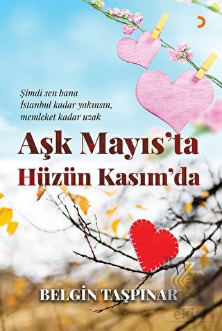 Aşk Mayıs'ta Hüzün Kasım'da