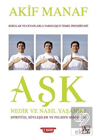 Aşk Nedir ve Nasıl Yaşanır? - Spiritüel Söyleşiler