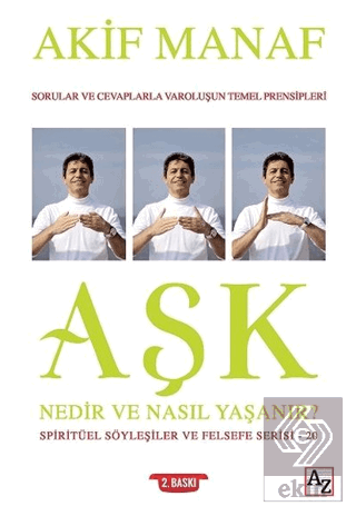 Aşk Nedir ve Nasıl Yaşanır? - Spiritüel Söyleşiler