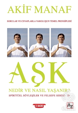 Aşk Nedir ve Nasıl Yaşanır? - Spiritüel Söyleşiler