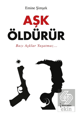 Aşk Öldürür