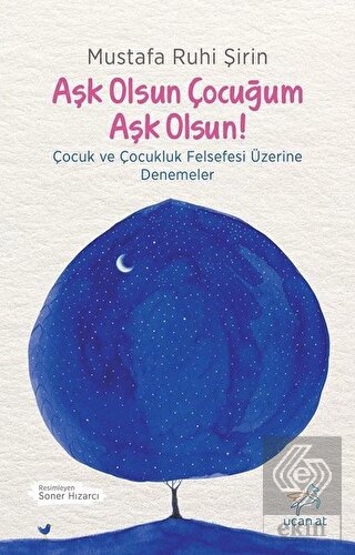 Aşk Olsun Çocuğum Aşk Olsun!
