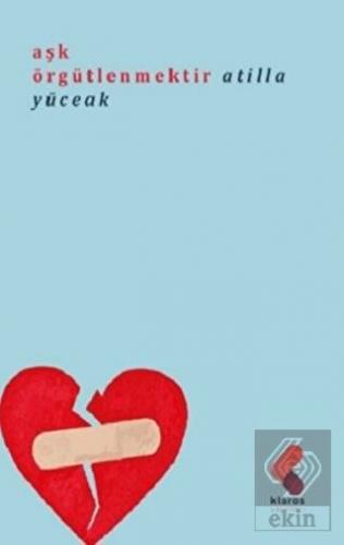 Aşk Örgütlenmektir