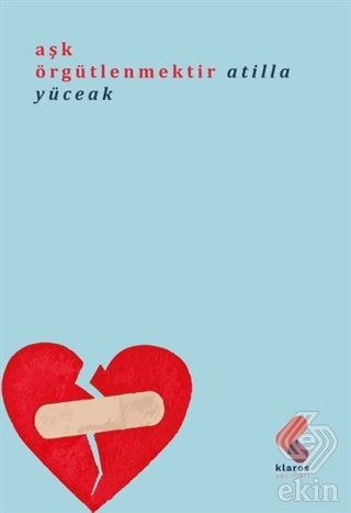 Aşk Örgütlenmektir