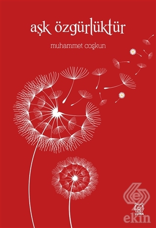 Aşk Özgürlüktür