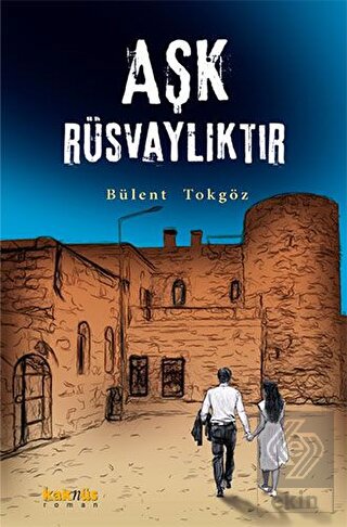 Aşk Rüsvalıktır