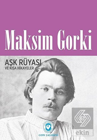 Aşk Rüyası ve Kısa Hikayeler