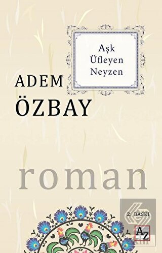 Aşk Üfleyen Neyzen