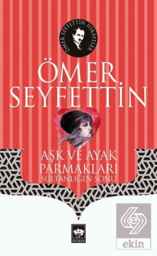 Aşk ve Ayak Parmakları