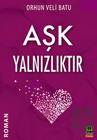 Aşk Yalnızlıktır