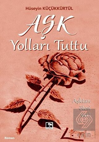 Aşk Yolları Tuttu