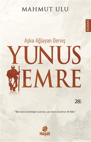 Aşka Ağlayan Derviş Yunus Emre